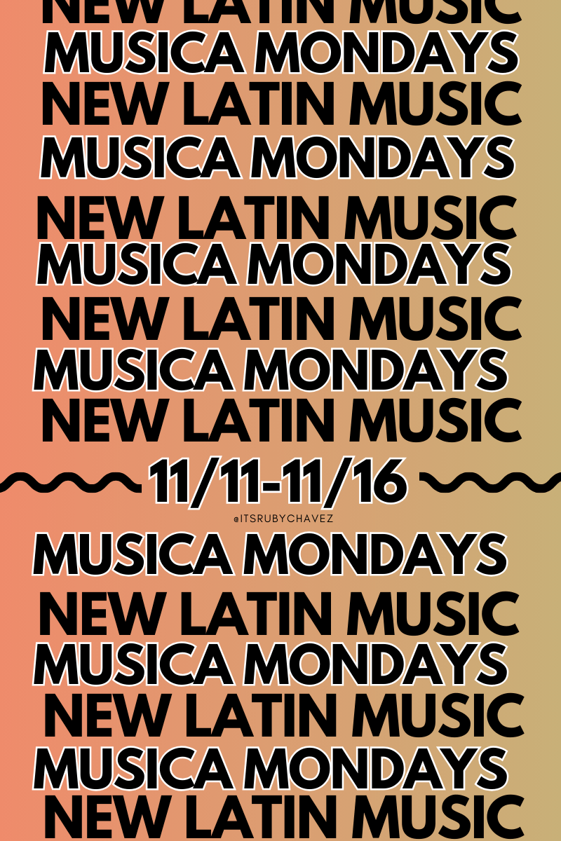10 Must-Listen Latin Songs This Week:&nbsp;11/11-11/16